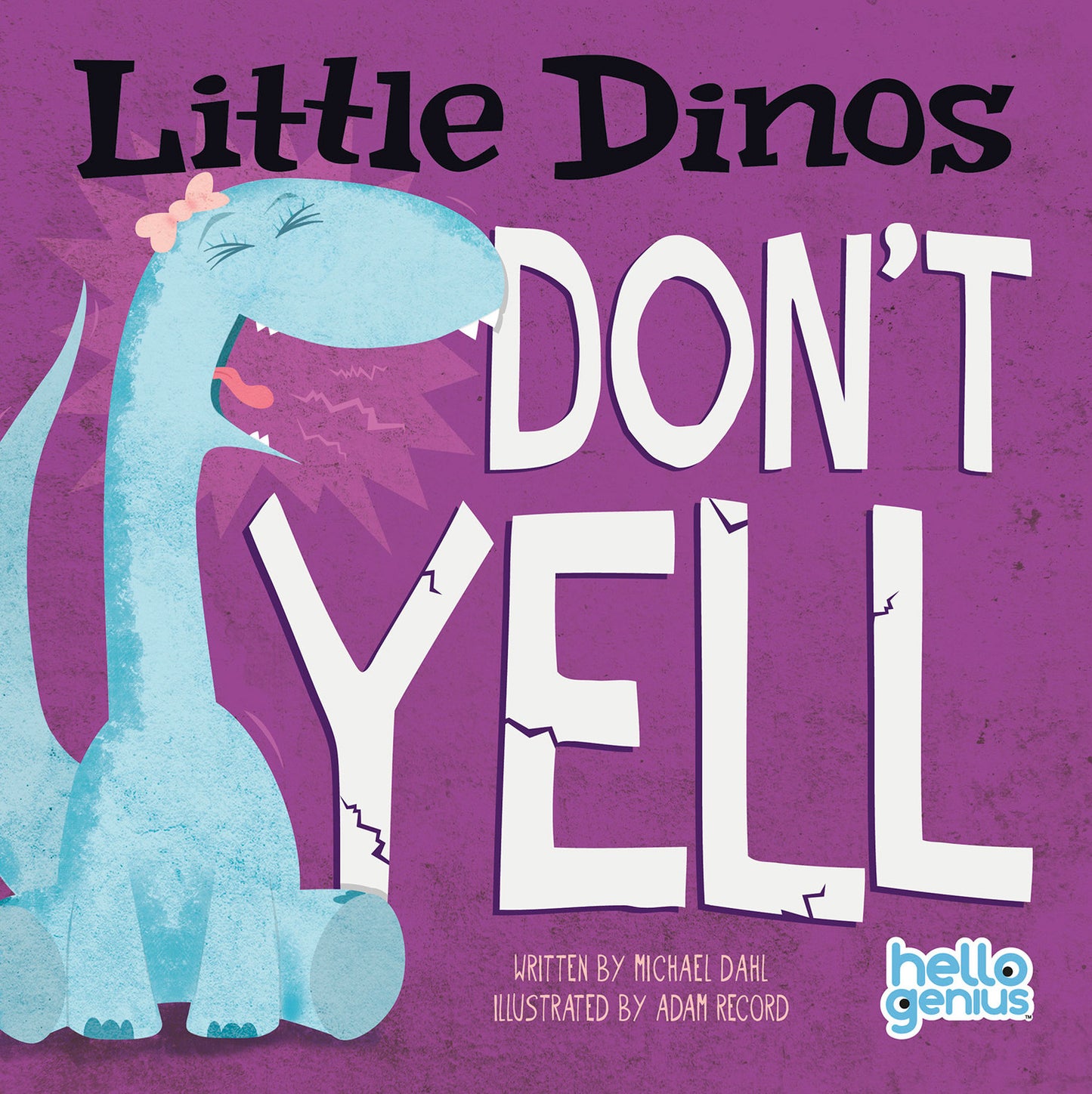 Little Dinos Don't Yell