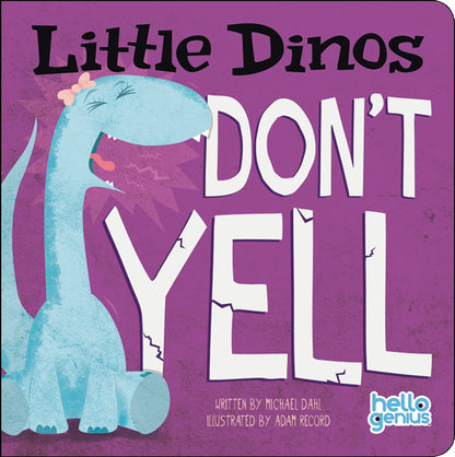 Little Dinos Don't Yell