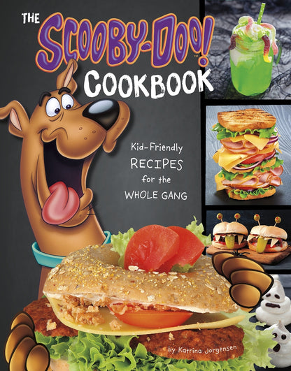 The Scooby-Doo! Cookbook: Kid-Friendly Recipes for the Whole Gang