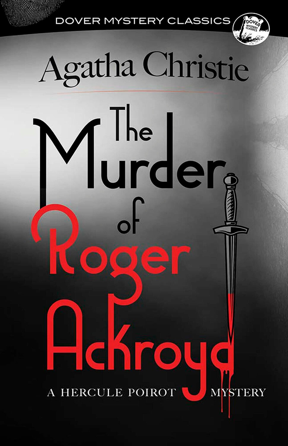 The Murder of Roger Ackroyd: A Hercule Poirot Mystery