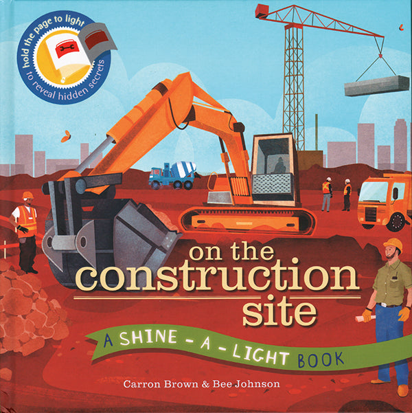 Shine-a-light, On The Construction Site