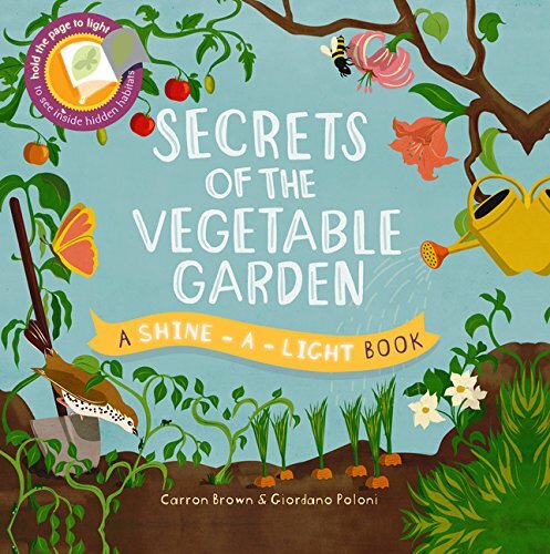 Shine-a-light, Secrets Of The Vegetable Garden