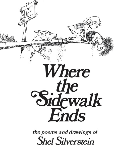 Where the Sidewalk Ends: Poems and Drawings