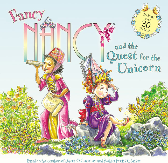 Fancy Nancy and the Quest for the Unicorn: Includes Over 30 Stickers!