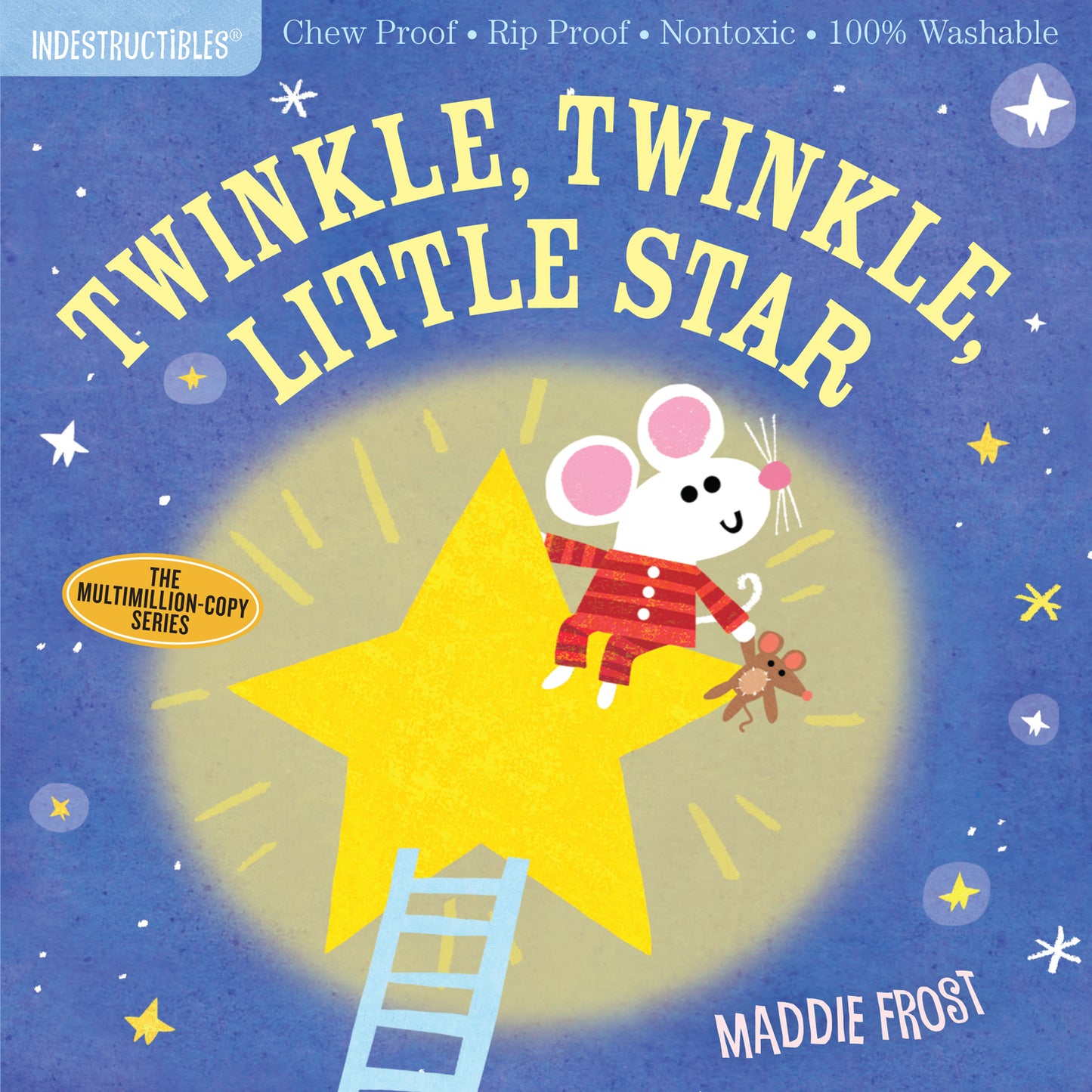 Indestructibles: Twinkle, Twinkle, Little Star: Chew Proof · Rip Proof · Nontoxic · 100% Washable (Book for Babies, Newborn Books, Safe to Chew)