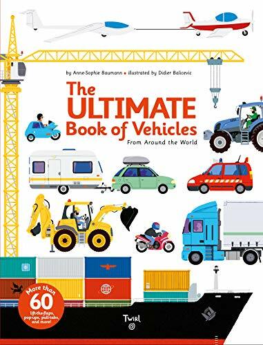 The Ultimate Book of Vehicles: From Around the World