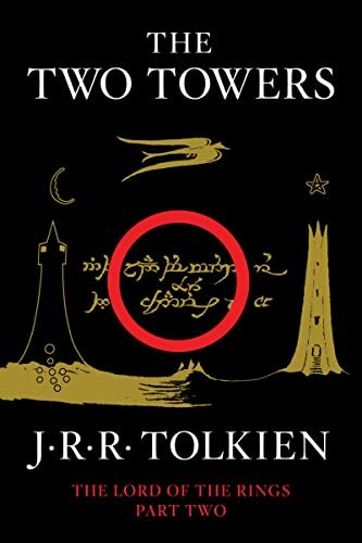 The Two Towers: Being the Second Part of The Lord of the Rings