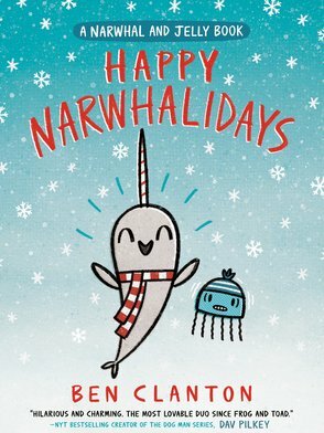 Happy Narwhalidays (A Narwhal and Jelly Book #5)