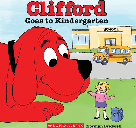 Clifford Goes to Kindergarten (Classic Storybook)