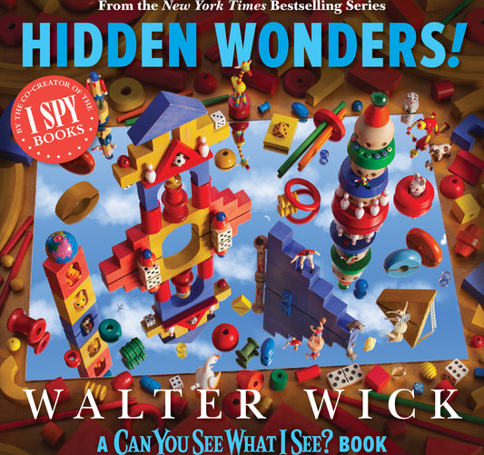 Can You See What I See?: Hidden Wonders (From the Co-Creator of I Spy)