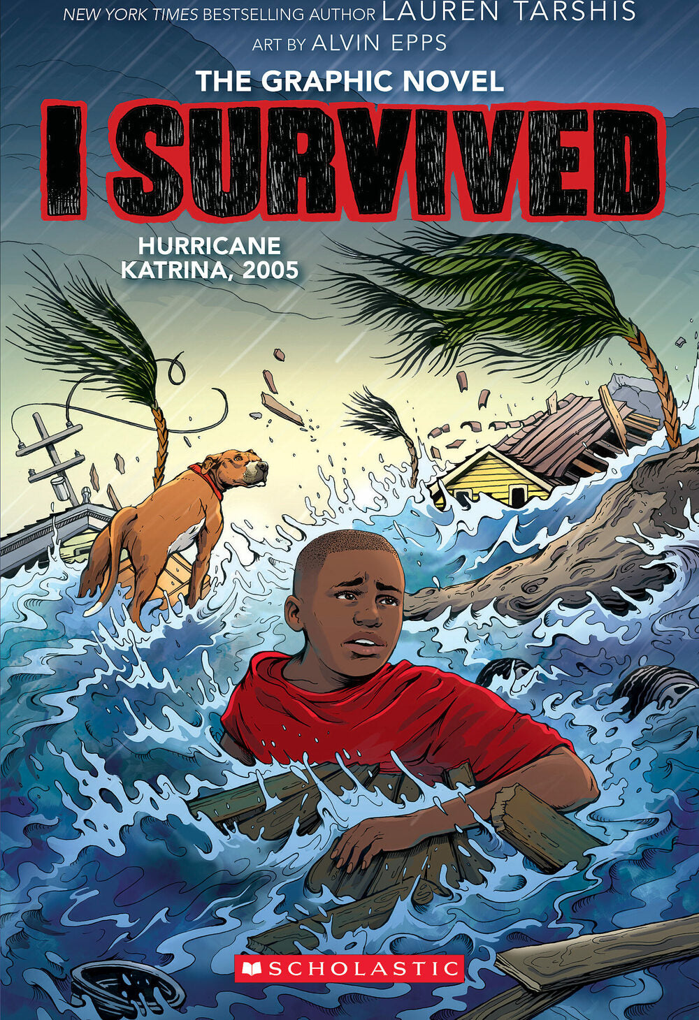 I Survived Hurricane Katrina, 2005: A Graphic Novel (I Survived Graphic Novel #6)