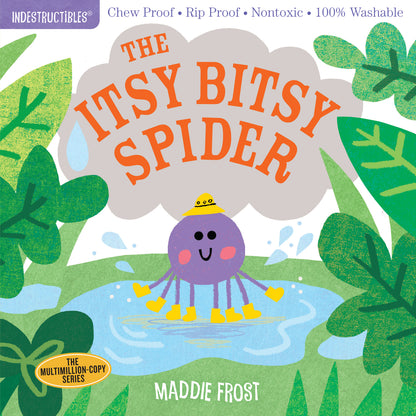 Indestructibles: The Itsy Bitsy Spider: Chew Proof · Rip Proof · Nontoxic · 100% Washable (Book for Babies, Newborn Books, Safe to Chew)